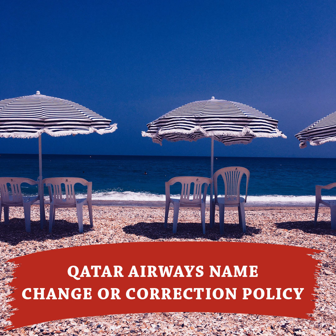 Qatar Airways Name Change or Correction Policy & Fee 